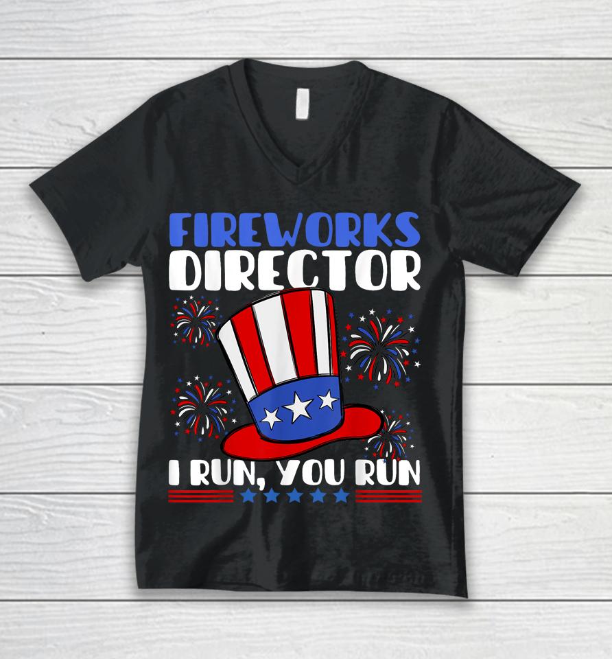 Fireworks Director I Run You Run Flag Funny 4Th Of July Unisex V-Neck T-Shirt