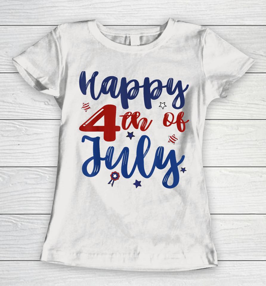 Fireworks Happy 4Th Of July Us Flag American 4Th Of July Women T-Shirt