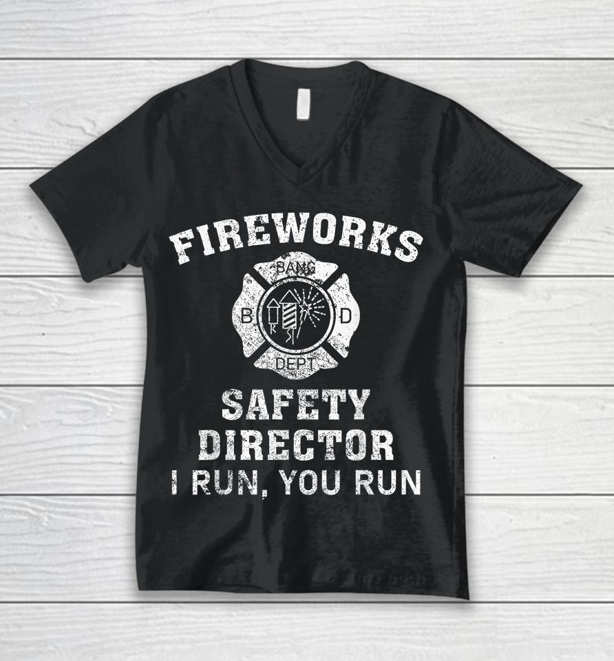 Fireworks Safety Director I Run You Run Bang Unisex V-Neck T-Shirt
