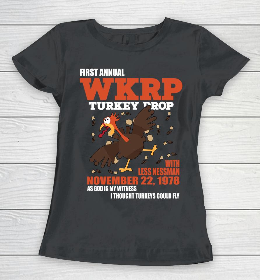 First Annual Wkrp Thanksgiving Day Turkey Drop November 22 1978 Women T-Shirt