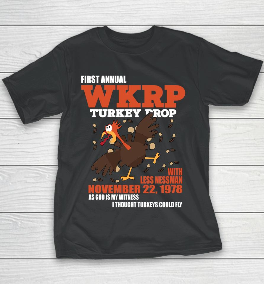 First Annual Wkrp Thanksgiving Day Turkey Drop November 22 1978 Youth T-Shirt