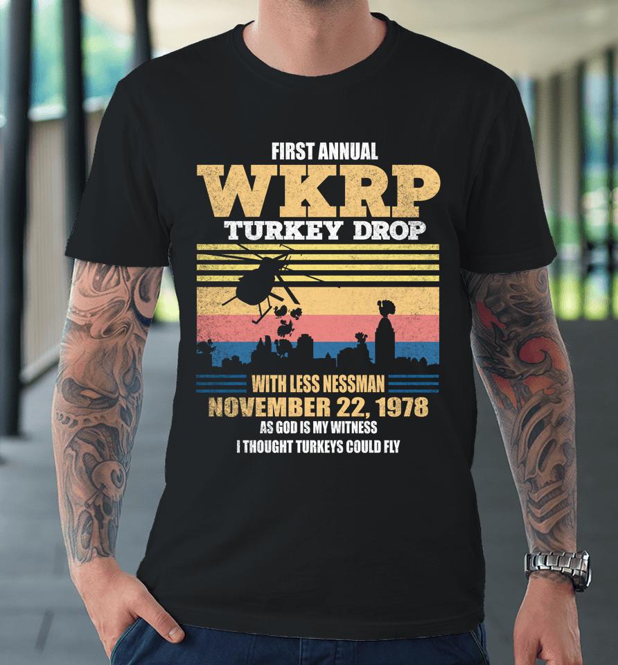 First Annual Wkrp Thanksgiving Day Turkey Drop November 22 1978 Vintage Premium T-Shirt