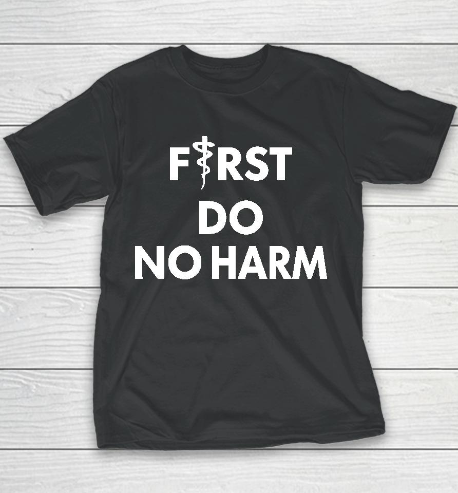 First Do No Harm Youth T-Shirt