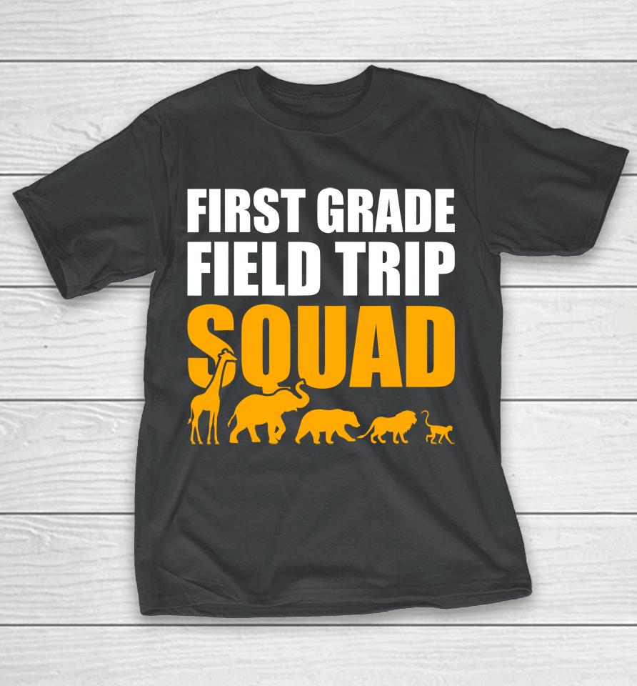 First Grade Field Trip Squad 1St Grade Zoo Crew Safari T-Shirt