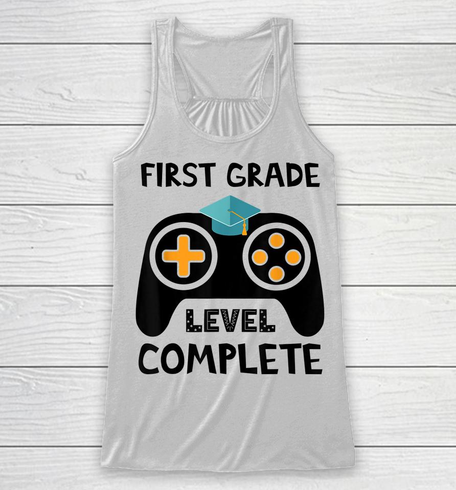 First Grade Level Complete Last Day End Of School Racerback Tank