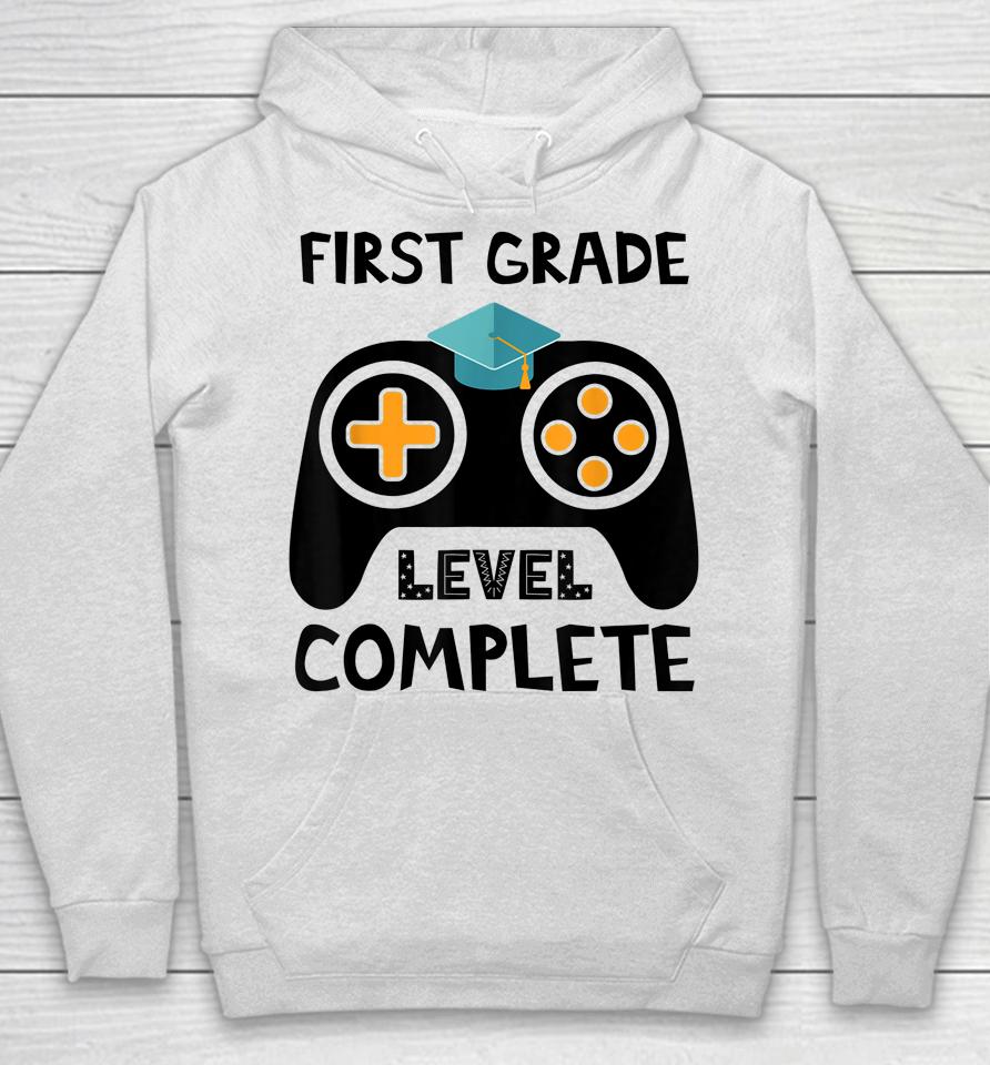 First Grade Level Complete Last Day End Of School Hoodie