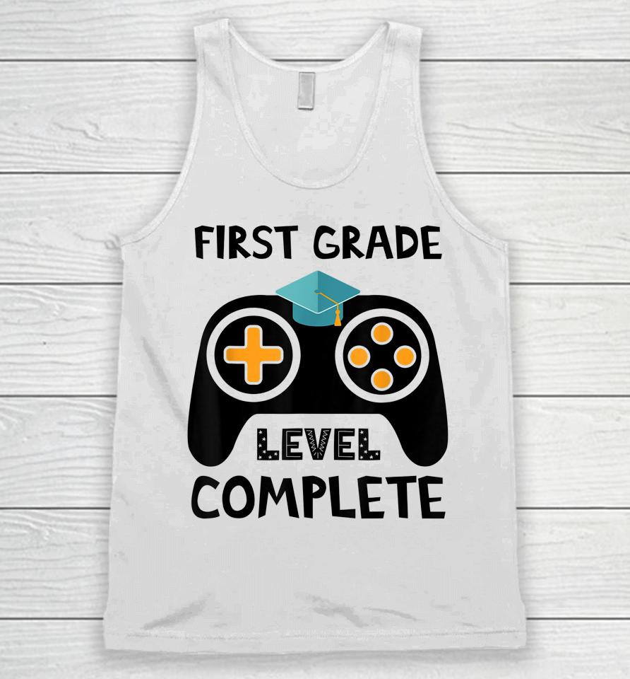 First Grade Level Complete Last Day End Of School Unisex Tank Top