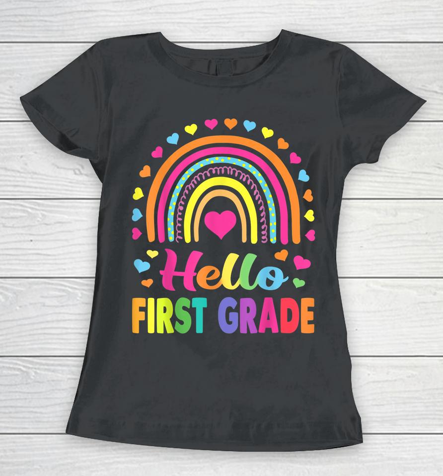 First Grade Rainbow Team Hello 1St Grade Rocks Squad Teacher Women T-Shirt