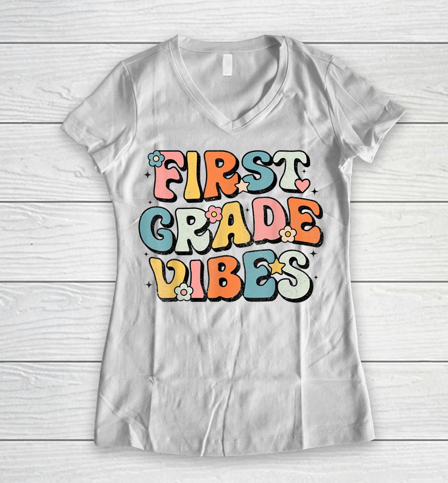 First Grade Vibes - 1St Grade Team Retro 1St Day Of School Women V-Neck T-Shirt