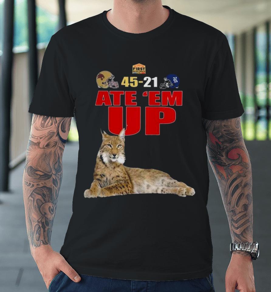 First Responder Bowl Texas State Bobcats Score 45 – 21 Versus Rice Owls Ate ’Em Up 2024 Premium T-Shirt