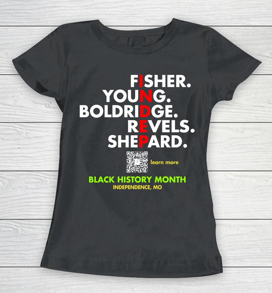Fisher Young Boldridge Sevels Shepard Black History Women T-Shirt