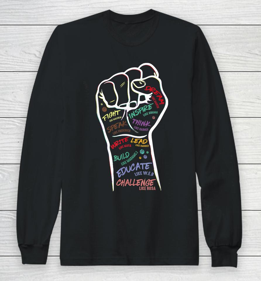 Fist Hand Black Lives Matter Black History Month Freedom Long Sleeve T-Shirt