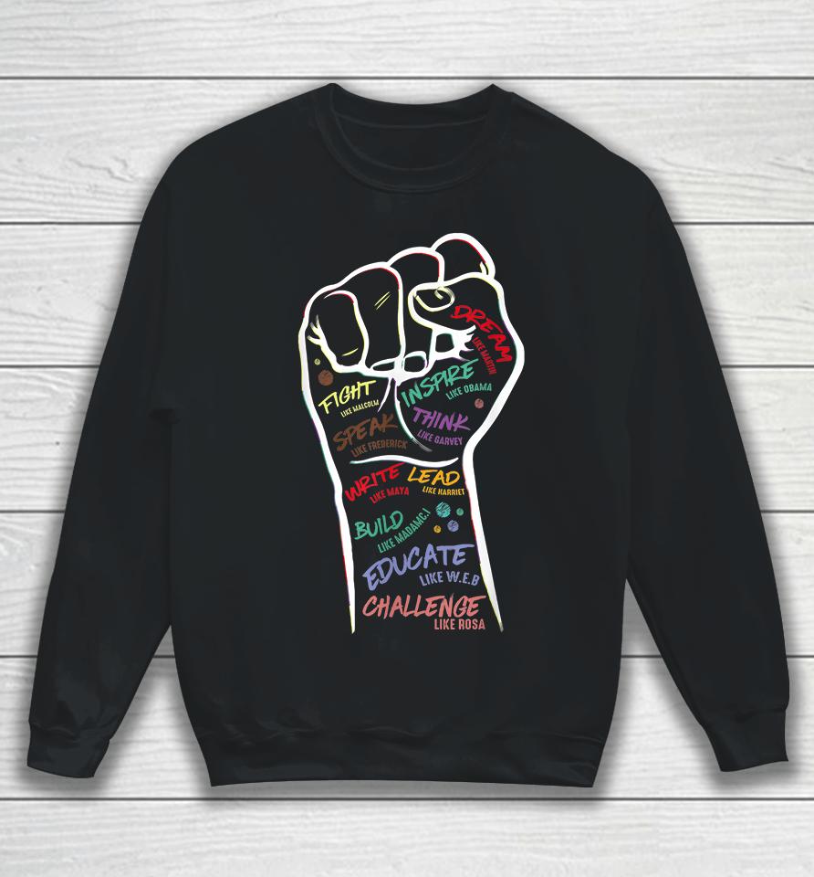 Fist Hand Black Lives Matter Black History Month Freedom Sweatshirt