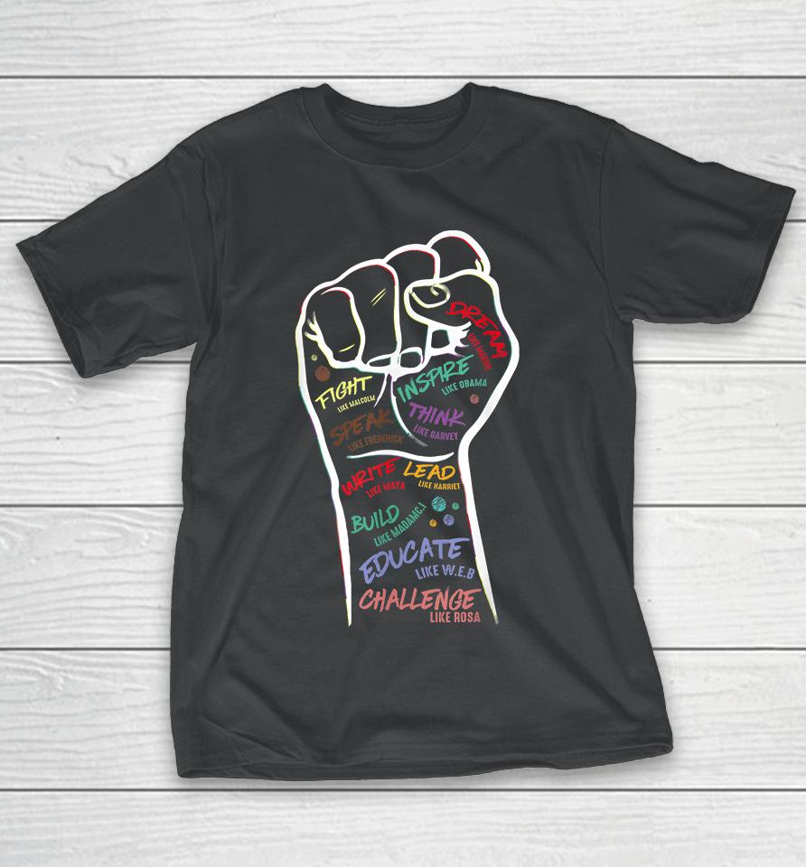 Fist Hand Black Lives Matter Black History Month Freedom T-Shirt