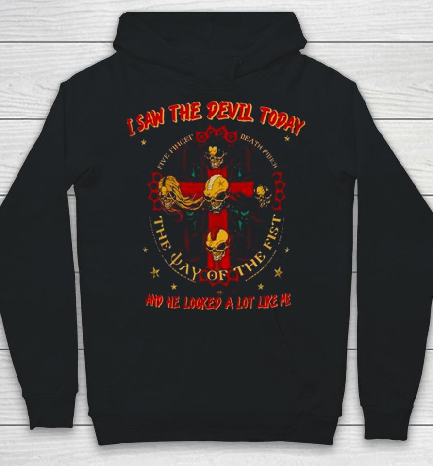 Five Finger Death Punch I San Devil Today And He Looked A Lot Like Me Hoodie
