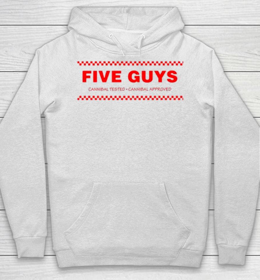 Five Guys Cannibal Tested Cannibal Approved Hoodie