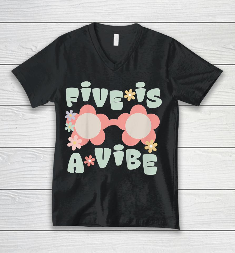 Five Is A Vibe Birthday Party Decorations 5Th Bday Groovy Unisex V-Neck T-Shirt
