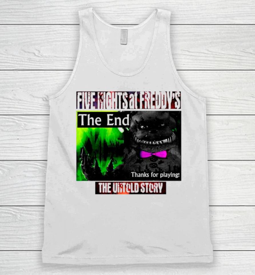 Five Nights At Freddy’s The End Thanks For Playing Unisex Tank Top