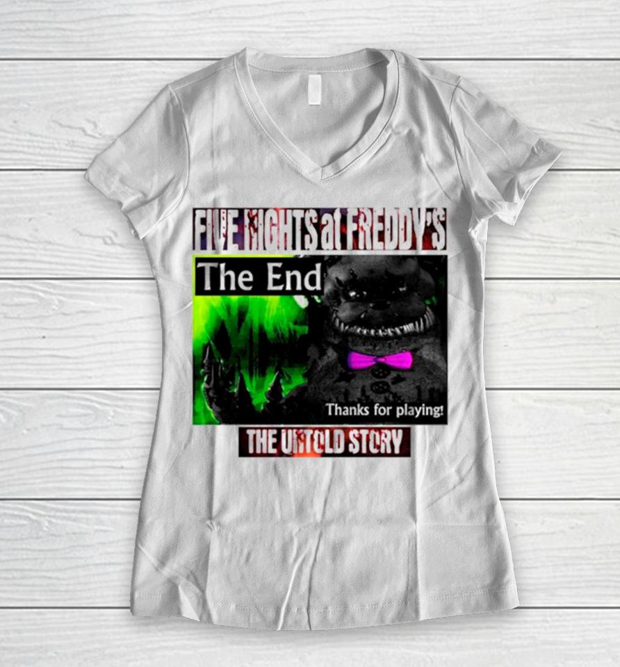Five Nights At Freddy’s The End Thanks For Playing Women V-Neck T-Shirt