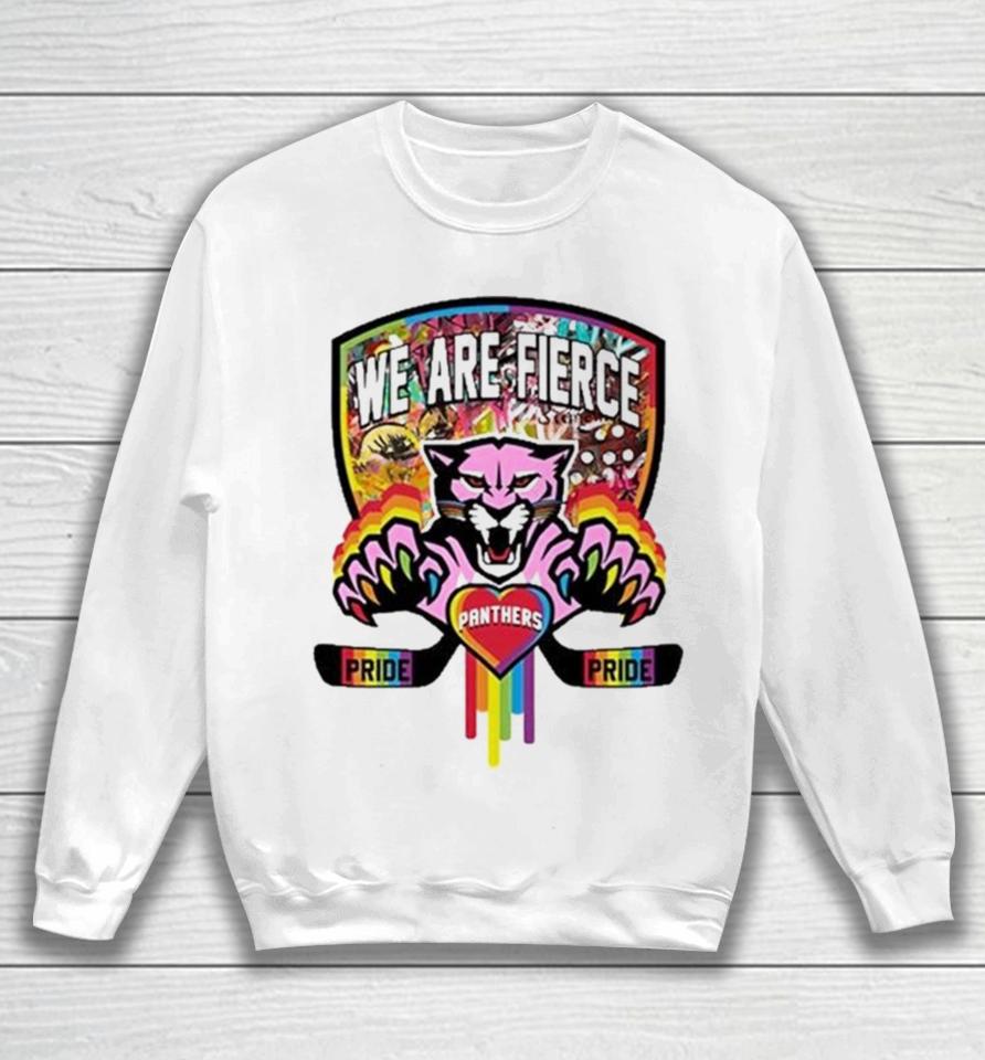 Fla Team Shop We Are Fierce Florida Panthers Pride Sweatshirt