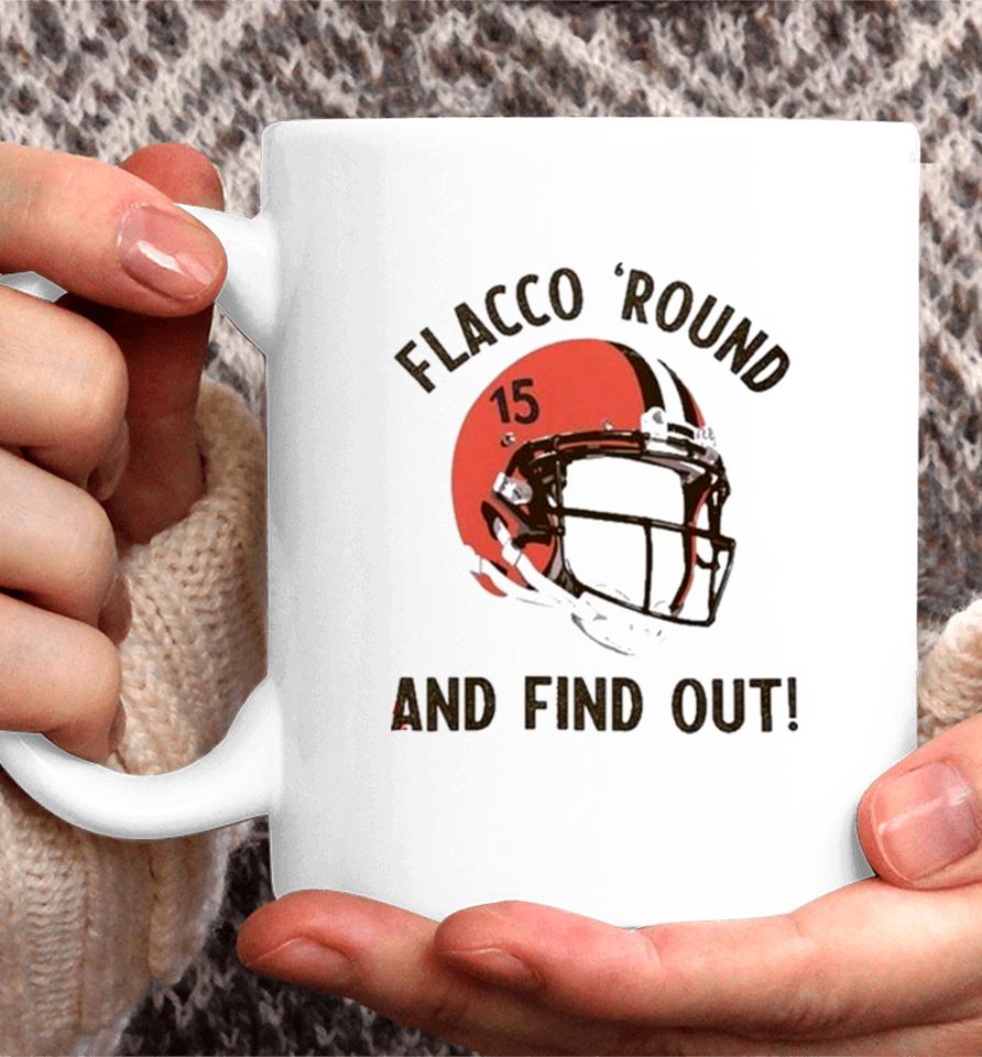 Flacco ‘Round And Find Out Cleveland Browns Joe Flacco Helmet Coffee Mug