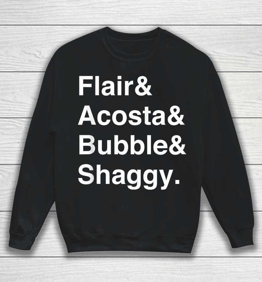 Flair &Amp; Acosta &Amp; Bubble &Amp; Shaggy Sweatshirt