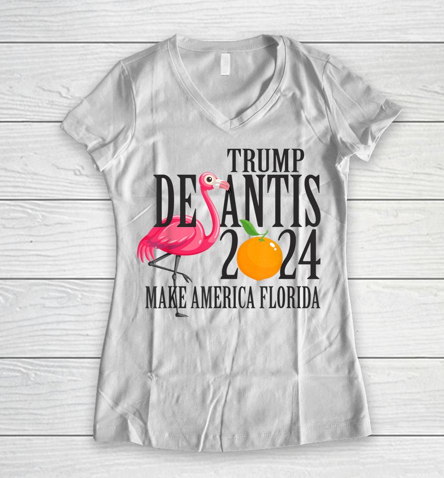 Flamingo Support Trump Desantis 2024 Make America Florida Women V-Neck T-Shirt