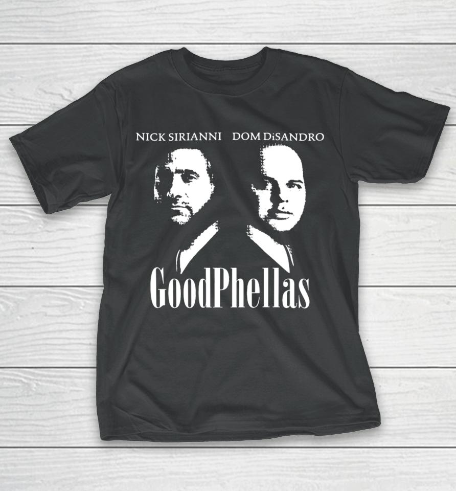 Fletcher Cox Wearing Nick Sirianni Dom Disandro Goodphellas T-Shirt