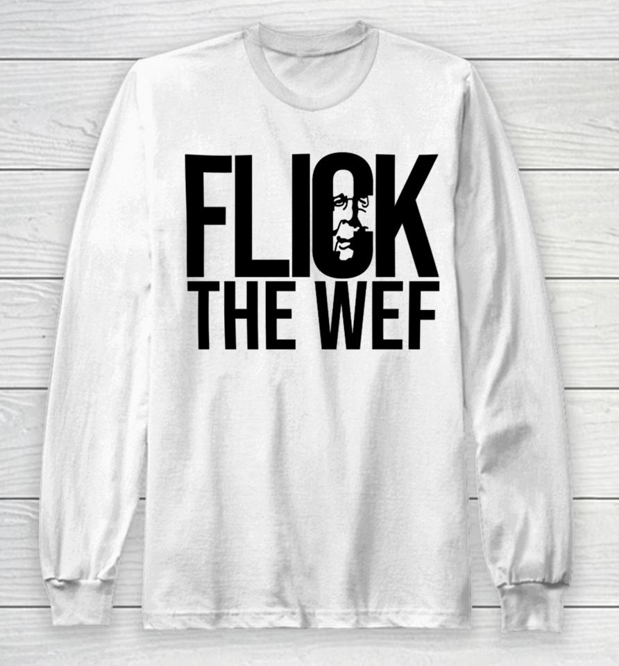 Flick The Wef Long Sleeve T-Shirt