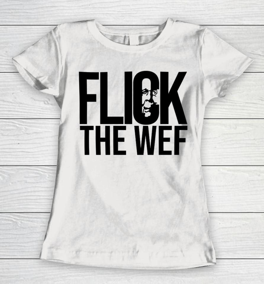 Flick The Wef Women T-Shirt
