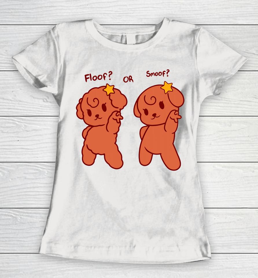 Floof Or Smoof Women T-Shirt