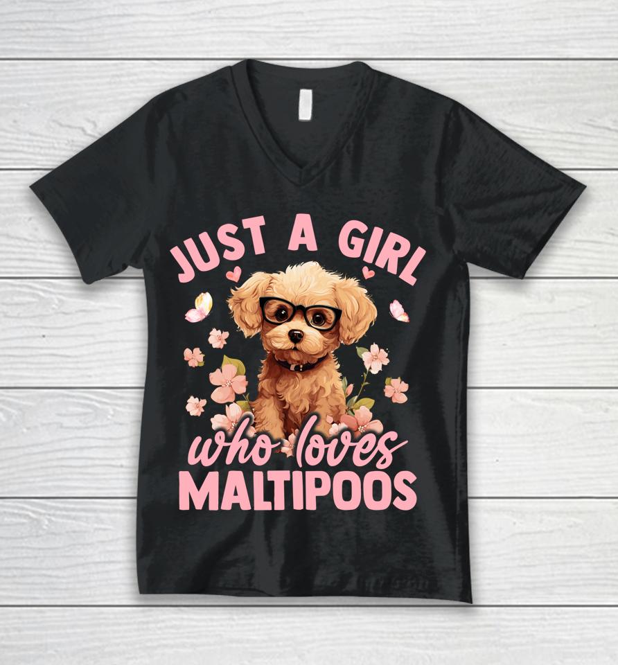 Floral Maltipoo Dog Just A Girl Who Loves Maltipoo Unisex V-Neck T-Shirt