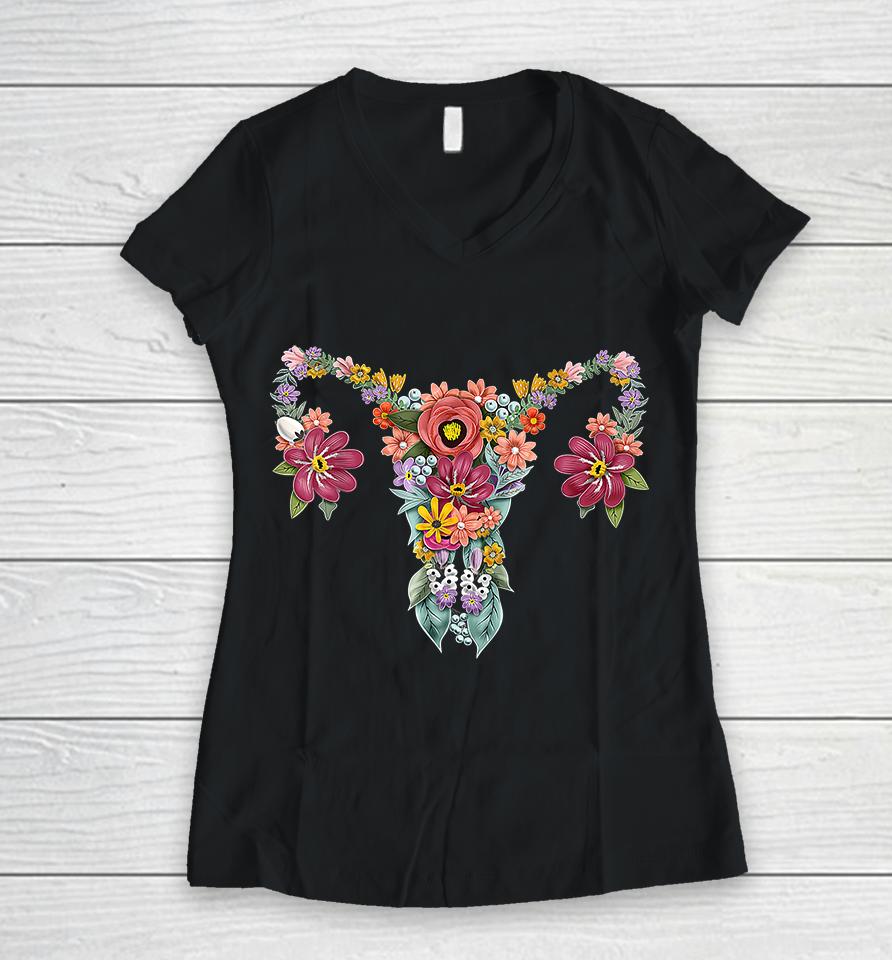 Floral Ovary Uterus Women's Rights Feminist Women V-Neck T-Shirt