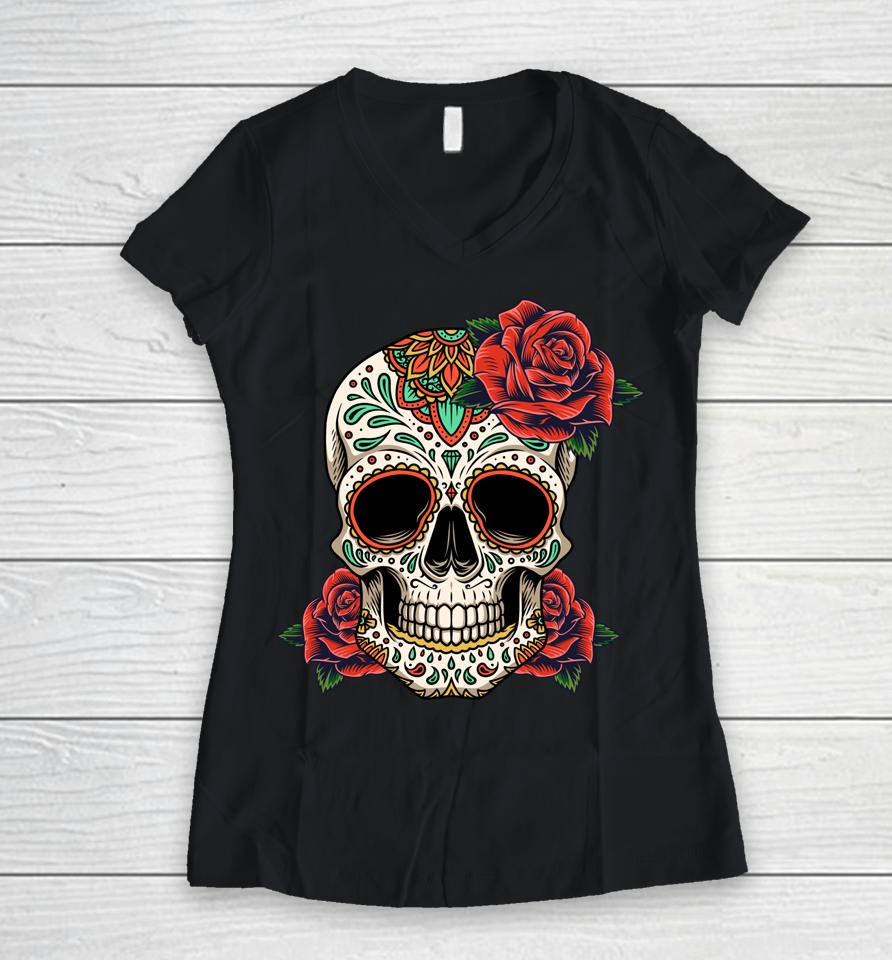 Floral Sugar Skull Day Of Dead Dia De Los Muertos Women V-Neck T-Shirt