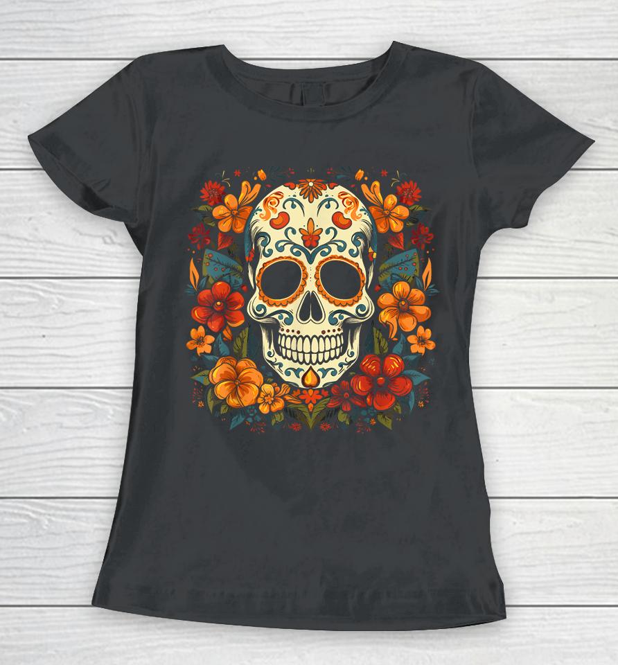 Floral Sugar Skull Day Of Dead Dia De Los Muertos Women T-Shirt