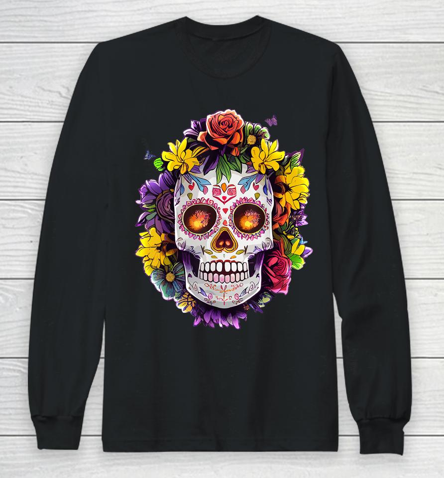 Floral Sugar Skull Day Of The Dead Dia De Muertos Long Sleeve T-Shirt