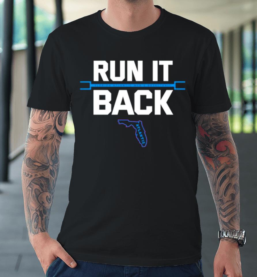 Florida Atlantic Men’s Basketball Run It Back Premium T-Shirt