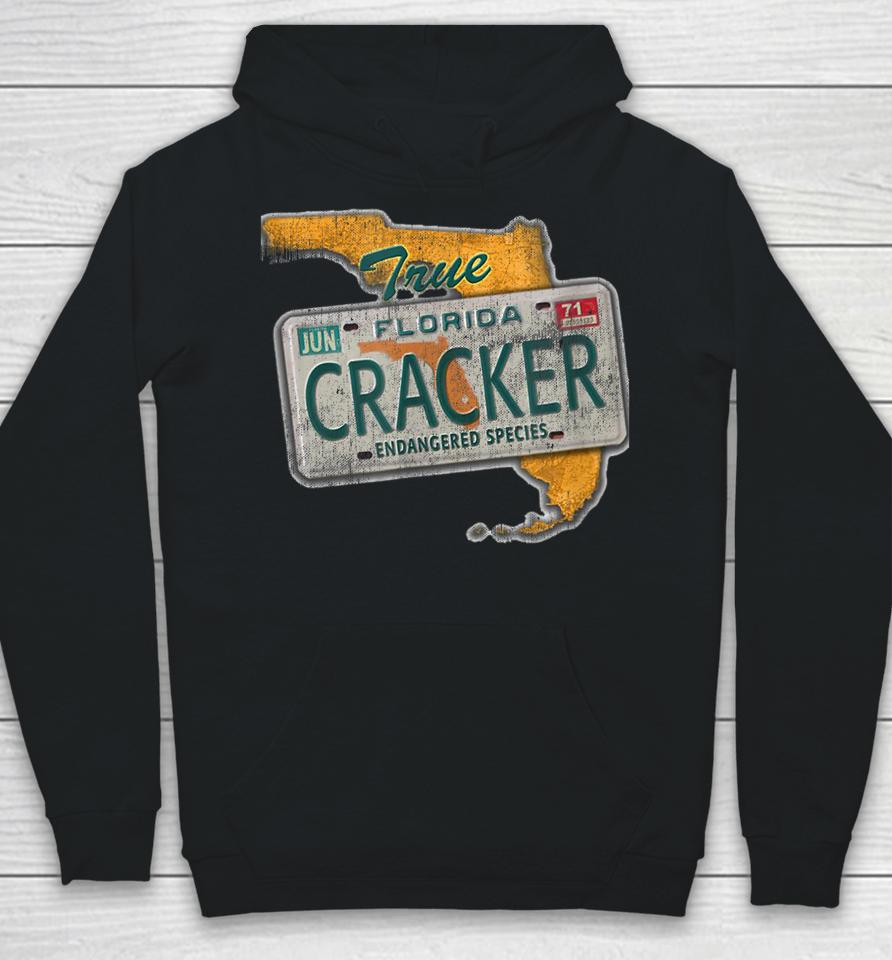 Florida Cracker T Shirt Florida Cracker Endangered Species Florida Native Hoodie