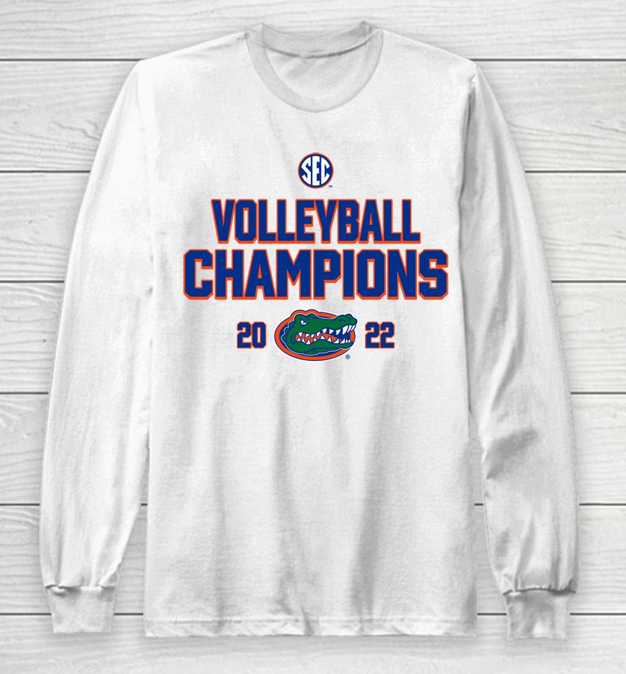 Florida Gators 2022 Sec Volleyball Regular Season Champions Long Sleeve T-Shirt