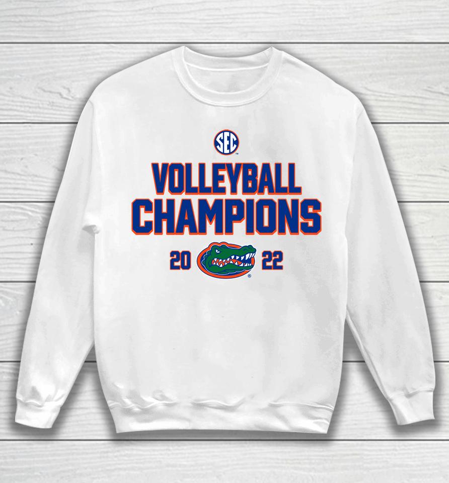 Florida Gators 2022 Sec Volleyball Regular Season Champions Sweatshirt