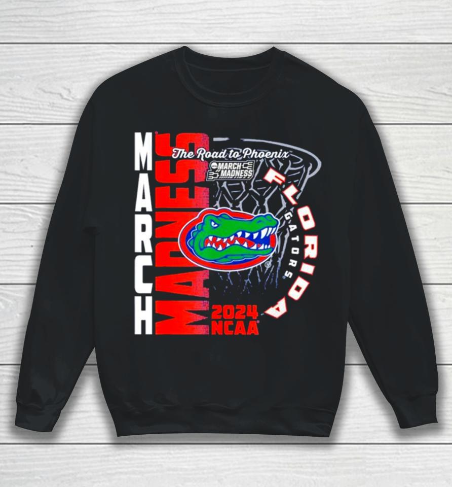 Florida Gators 2024 Ncaa Basketball The Road To Phoenix March Madness Sweatshirt
