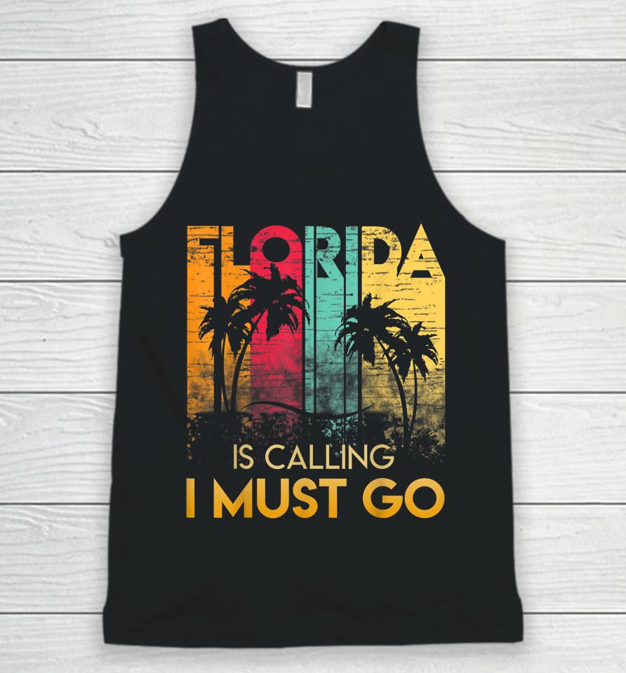 Florida Is Calling I Must Go Vintage Summer Beach Unisex Tank Top