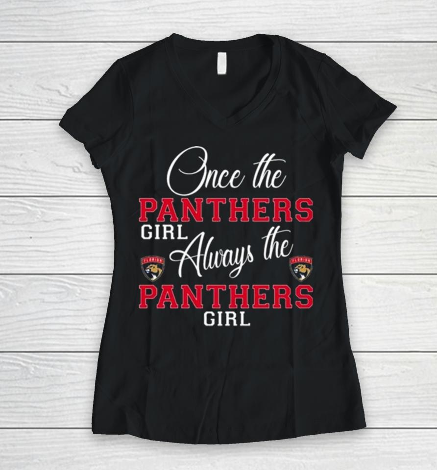 Florida Panthers Once The Panthers Girl Always The Panthers Girl Women V-Neck T-Shirt