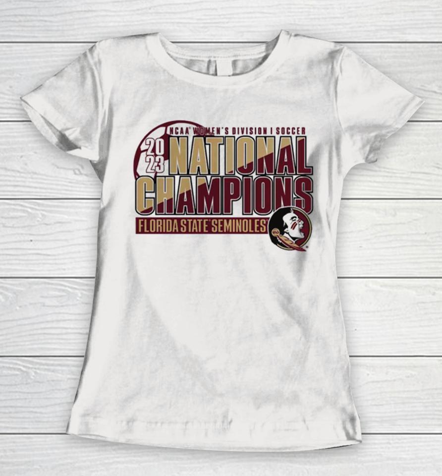 Florida State Seminoles 2023 Ncaa Women’s Soccer National Champions Women T-Shirt