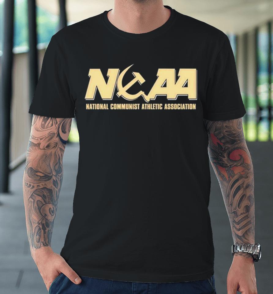 Florida State Seminoles College National Communist Athletic Association Ncaa Premium T-Shirt