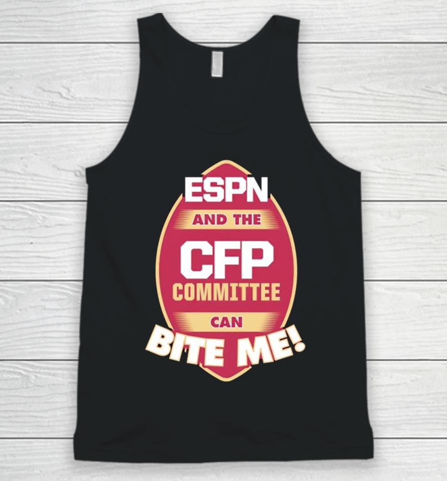 Florida State Seminoles Espn And The Cfp Committee Can Bite Me Unisex Tank Top