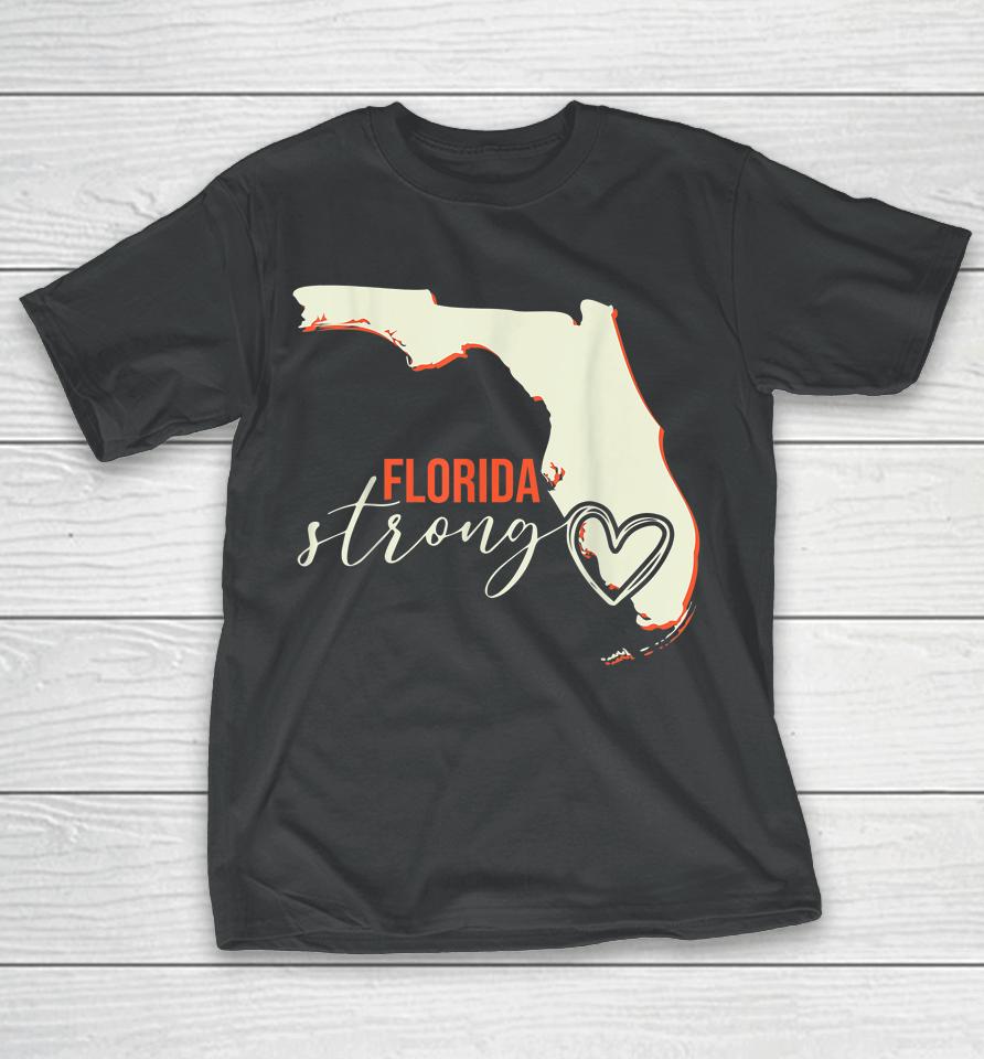 Florida Strong Support With Heart T-Shirt