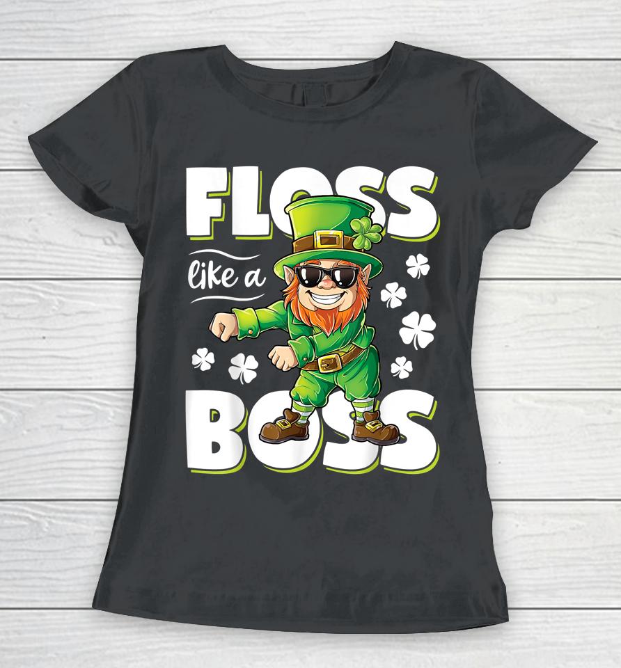 Floss Like A Boss Leprechaun Boys St Patrick's Day Women T-Shirt