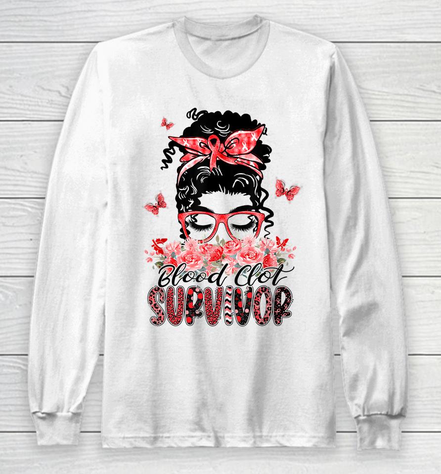 Flower Butterfly Messy Bun Blood Clot Survivor Gifts Long Sleeve T-Shirt