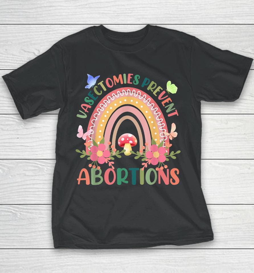 Flower Vasectomies Prevent Abortion Rainbow Youth T-Shirt
